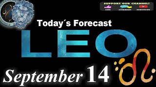 Daily Horoscope LEO September 14 2024 [upl. by Ykciv]