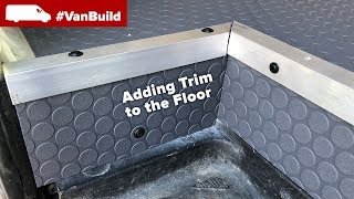 Floor Trim added to the Sprinter Moto Van Build [upl. by Madian]