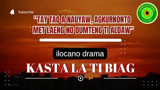 KASTA LA TI BIAG  INSPIRING ILOCANO DRAMA [upl. by Rehpinej41]