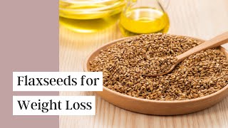 Health Benefits of Flaxseed  How To Buy It Store It amp Eat It [upl. by Vizzone]