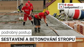 015 Sestavení a betonování stropu Porotherm  podrobný postup  e4 dům svépomocí [upl. by Bunns]