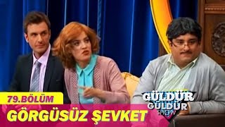 Güldür Güldür Show 79Bölüm  Görgüsüz Şevket [upl. by Rosana]