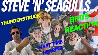 SteveNSeagulls  Thunderstruck BRITS REACTION First Time Hearing [upl. by Lebbie]