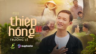 Thiệp Hồng  Trường Lê  Official Music Video  Nhờ người mai mối qua đón em về đẹp tình lứa đôi [upl. by Anselmi]