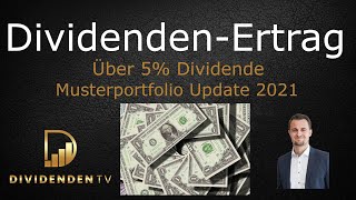 Über 5 Dividendenrendite  DividendenErtrag Musterportfolio Update 2021 [upl. by Chew236]