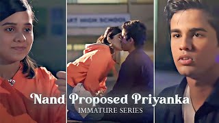 Nand Proposed Priyanka 🥀😘 Proposal Dialogue Immature series  efx lofi status [upl. by Muhcan]