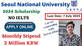 Seoul National University Scholarship 2024 Fully funded Scholarship Complete Guidelines [upl. by Elephus]