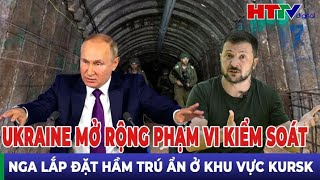 Thời sự thế giới 238 Ukraine mở rộng phạm vi kiểm soát Nga lắp đặt hầm trú ẩn ở khu vực Kursk [upl. by Znerol]