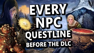 Completing EVERY NPC Questline in Elden Ring In ONE RUN Before Shadow of the Erdtree [upl. by Negah]