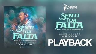 Alex Xavier  SENTI TUA FALTA PlayBack [upl. by Neelyaj]