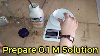 How to Prepare 01 M NaOH Solution Calculations and Experiment [upl. by Hirza]