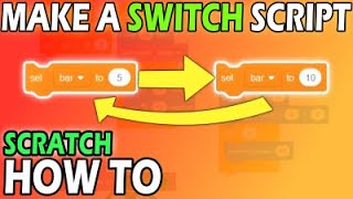 How to make Switch script on Scratch [upl. by Doersten558]