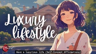 AFFIRMATIONS TO HAVE A LUXURY LIFESTYLE WITHOUT WORRYING ABOUT MONEY IT WORKS INSTANTLY✨ [upl. by Kaliski]