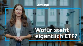 Wofür steht eigentlich ETF  Amundi Wissen [upl. by Cralg]