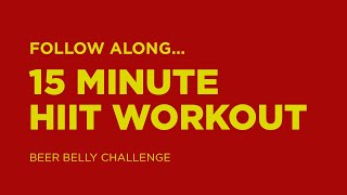 15 MINUTE HIIT WORKOUT  Beer Belly Buster [upl. by Alys520]