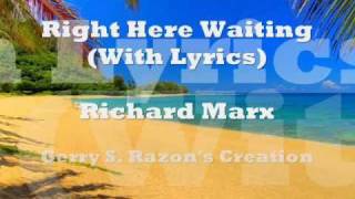 Right Here Waiting With Lyrics  Richard Marx [upl. by Matlick313]