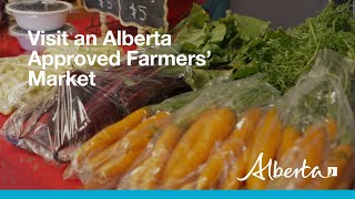 Visit an Alberta Approved Farmers Market [upl. by Mou]