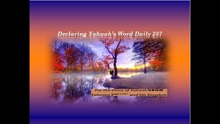 Declaring Yahuahs Word Daily 287 [upl. by Rika]