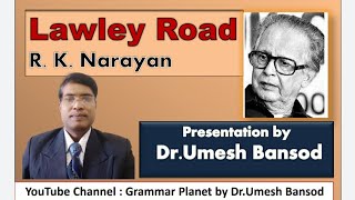 Lawley Road by RKNarayan Video Lecture by DrUmesh Bansod [upl. by Athiste]