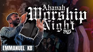 EMMANUAL KB  AHAVAH WORSHIP NIGHT 2K23  WORSHIP SESSION [upl. by Ettie]