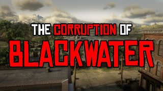 The Hidden CORRUPTION of BLACKWATER in Red Dead Redemption 2 [upl. by Udale149]