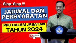 Siap Siap Jadwal dan Syarat Mengikuti PPG Dalam Jabatan 2024 [upl. by Aihsi561]