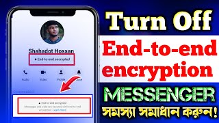 How to Turn Off End to End Encryption in Messenger How to Remove Endtoend encryption in Messenger [upl. by Akinahc]