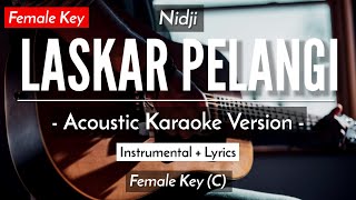 Laskar Pelangi Karaoke Akustik  Nidji Female Key  HQ Audio [upl. by Zerlina]