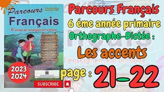 Parcours français 6ème année primaire page 21 22  OrthographeDictée [upl. by Ayeki]