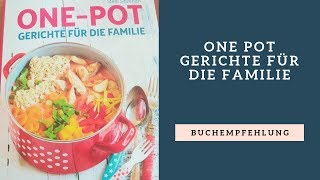 OnePot  Gerichte für die Familie  OurBookPassion [upl. by Skipp]