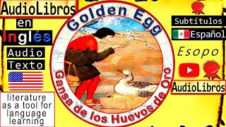 La Gansa de los Huevos de Oro  Golden Egg  Cuentos Leídos en Inglés con Subtítulos en Español [upl. by Neffirg]