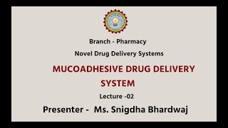 AKTU Digital Education  Novel Drug Delivery Systems NDDS  Mucoadhesive Drug System Part2 [upl. by Aytak]