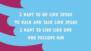 To Be Like Jesus w Lyrics [upl. by Nelleoj506]