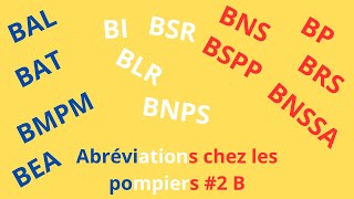 Abréviations chez les pompiers 2 B [upl. by Leslie]