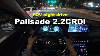 2024 Hyundai Palisade 22CRDi AWD POV night drive [upl. by Firooc]