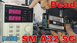 Samsung A32 5g A326B Dead Solution 🔥🔥🔥 [upl. by Ynnahc]