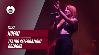 Noemi  Bologna Live 2022 [upl. by Eisac]