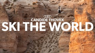 Candide Thovex  SKI THE WORLD [upl. by Ahsiram]