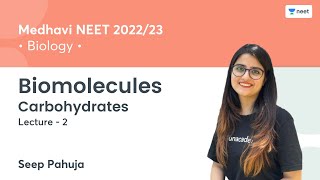 Biomolecules  Carbohydrates  L2  NEET 202223  Seep Pahuja [upl. by Steere983]