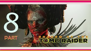 Shadow of the Tomb Raider Walkthrough part 8 [upl. by Marilou834]