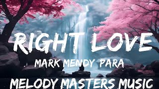 Mark Mendy Paradigm Tiffany Aris  Right Love Lyrics  25mins  Feeling your music [upl. by Erlene756]