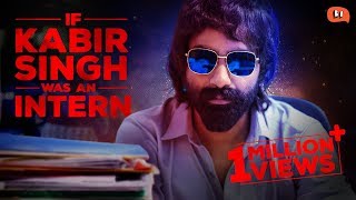 If Kabir Singh Was An Intern  Being Indian [upl. by Edris575]