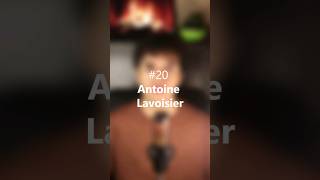 20 Antoine Lavoisier [upl. by Pearse]