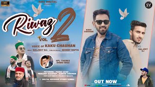 Riwaz Vol 2 Latest New pahari Song 2024  Voice Kaku ChauhanShivdigitalPahariNati [upl. by Beaufort719]