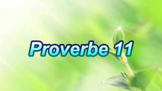 Proverbe 11 [upl. by Eiruam]