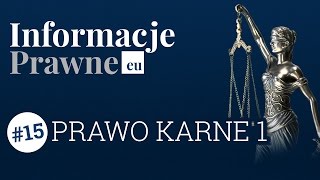 Informacja Prawne 15 Prawo karne cz1 [upl. by Willy]