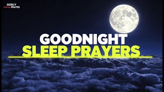 Listen To This Good Night Prayer for Deep Sleep and Peace  Fall Asleep Fast Christian Motivation [upl. by Gent]