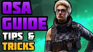 How To Play OSA  ULTIMATE Osa Guide  Rainbow Six Siege Osa Operator Guide [upl. by Illak]