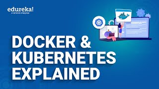 Docker and Kubernetes Explained  Docker and Kubernetes Explained  Edureka Live [upl. by Ateuqahs]