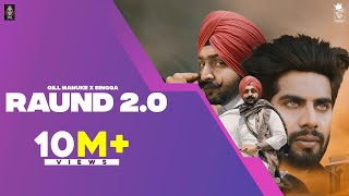 RAUND 20 Official Video  Gill Manuke X SINGGA X Gurlej Akhtar  Latest Punjabi Songs 2021 [upl. by Orelu]